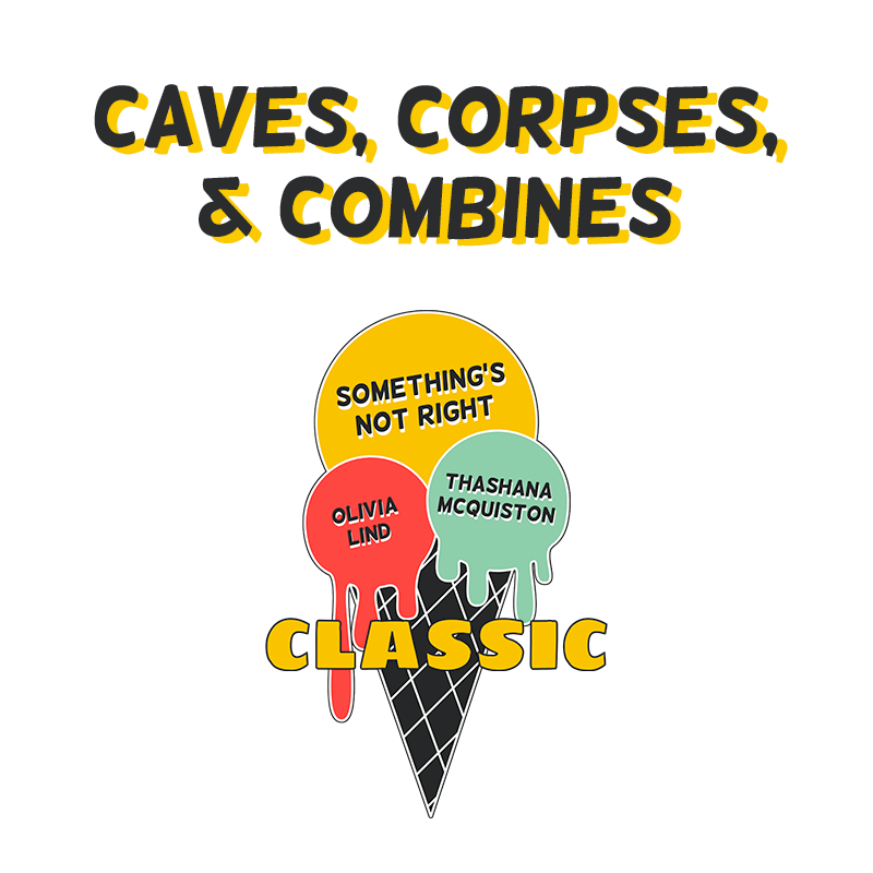 Caves, Corpses, & Combines